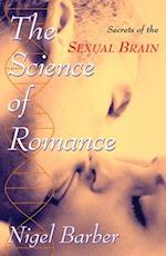 SCIENCE OF ROMANCE: SECRETS OF THE SEXUA 