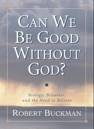 Can We Be Good Without God?