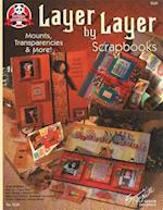 Layer by Layer Scrapbooks