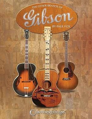 The Other Brands of Gibson