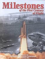 Milestones of the First Century of Flight