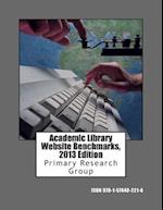 Academic Library Website Benchmarks, 2013 Edition
