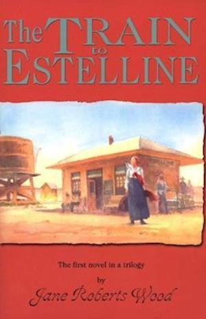 The Train to Estelline