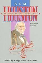 The Personal Correspondence of Sam Houston. Volume IV