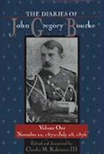 The Diaries of John Gregory Bourke, Volume 1