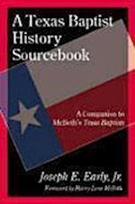 A Texas Baptist History Sourcebook