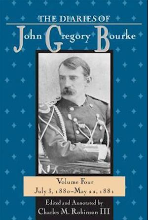 The Diaries of John Gregory Bourke, Volume 4