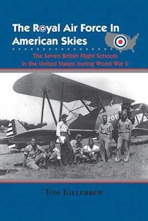 The Royal Air Force in American Skies