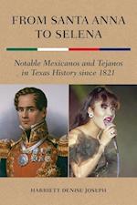 Joseph, H:  From Santa Anna to Selena