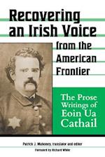 Recovering an Irish Voice from the American Frontier