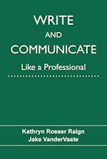 Write and Communicate Like a Professional