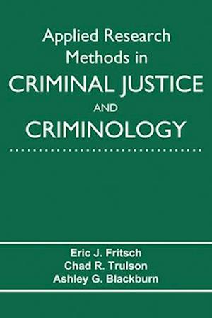 Applied Research Methods in Criminal Justice and Criminology