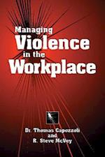 Managing Violence in the Workplace
