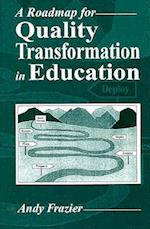 A Roadmap for Quality Transformation in Education