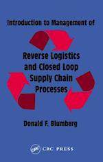 Introduction to Management of Reverse Logistics and Closed Loop Supply Chain Processes