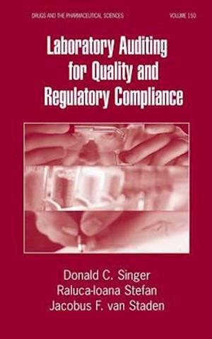 Laboratory Auditing for Quality and Regulatory Compliance