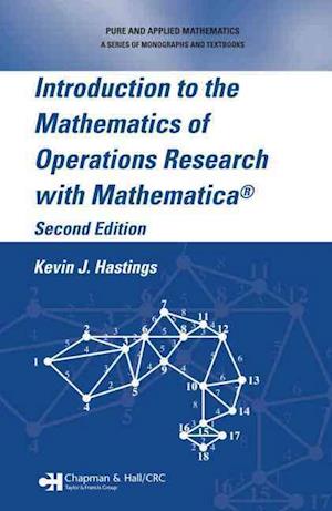 Introduction to the Mathematics of Operations Research with Mathematica®