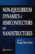 Non-Equilibrium Dynamics of Semiconductors and Nanostructures