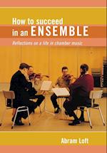 How to Succeed in an Ensemble