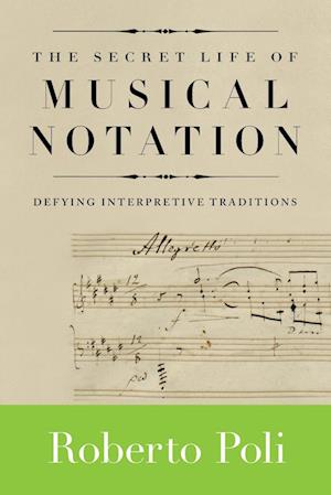 The Secret Life of Musical Notation