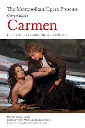 The Metropolitan Opera Presents: Georges Bizet's Carmen