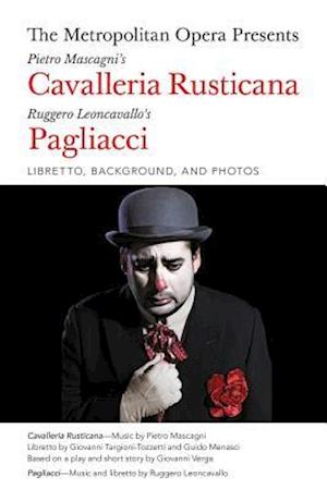 The Metropolitan Opera Presents: Mascagni's Cavalleria Rusticana/Leoncavallo's Pagliacci