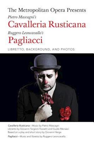 Metropolitan Opera Presents: Mascagni's Cavalleria Rusticana/Leoncavallo's Pagliacci