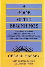 A Book of the Beginnings, 2-Volume Set