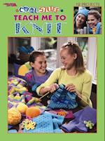 Cool Stuff Teach Me to Knit (Leisure Arts #3322)