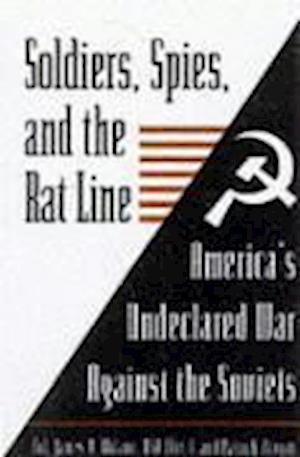 Soldiers, Spies, and the Rat Line