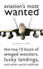 Aviation's Most Wanted