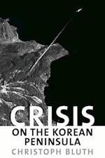Crisis on the Korean Peninsula