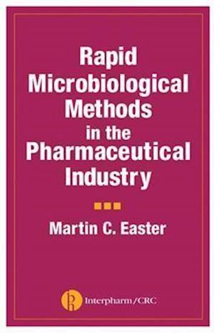 Rapid Microbiological Methods in the Pharmaceutical Industry