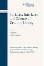 Surfaces, Interfaces and Science of Ceramic Joining