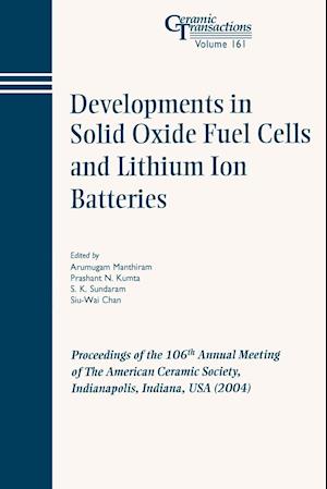 Developments in Solid Oxide Fuel Cells and Lithium Ion Batteries