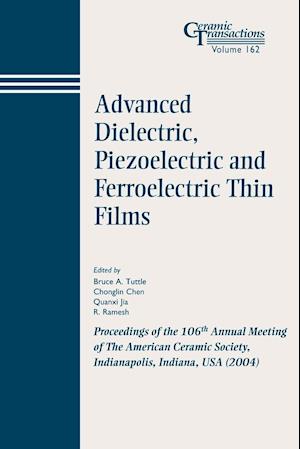 Advanced Dielectric, Piezoelectric and Ferroelectric Thin Films