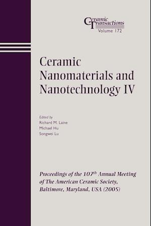 Ceramic Nanomaterials and Nanotechnology IV