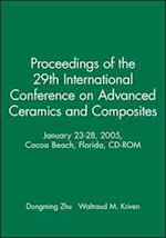 Proceedings of the 29th International Conference on Advanced Ceramics and Composites CD–ROM