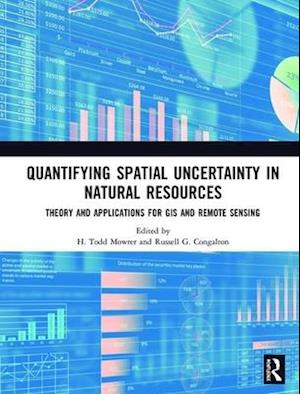 Quantifying Spatial Uncertainty in Natural Resources