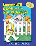 Loudmouth George and the New Neighbors, 2nd Edition
