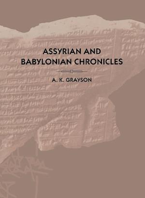 Assyrian and Babylonian Chronicles