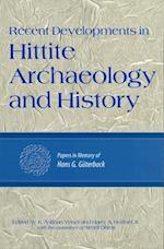 Recent Developments in Hittite Archaeology and History