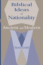 Biblical Ideas of Nationality, Ancient and Modern