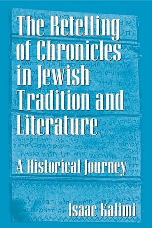 The Retelling of Chronicles in Jewish Tradition and Literature