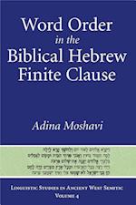 Word Order in the Biblical Hebrew Finite Clause