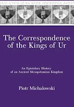 The Correspondence of the Kings of Ur