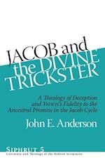 Anderson, J: Jacob and the Divine Trickster