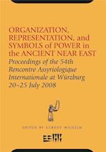 Organization, Representation, and Symbols of Power in the Ancient Near East