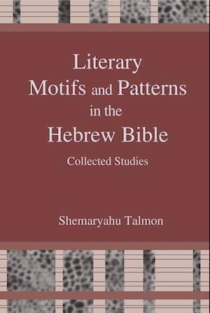 Literary Motifs and Patterns in the Hebrew Bible