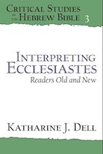 Interpreting Ecclesiastes: Readers Old and New